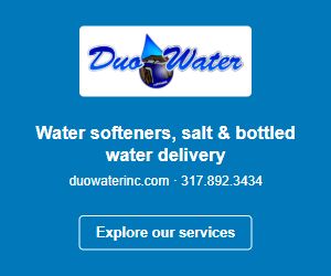 Duo Water — water softeners, salt and bottled water delivery. Visit duowaterinc.com or call 317.892.3434.